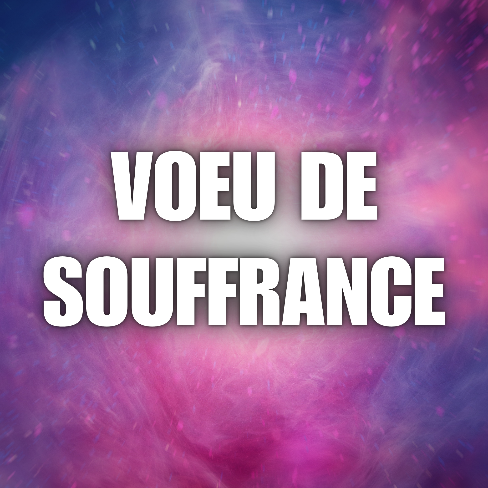 Révocation du voeu de Souffrance